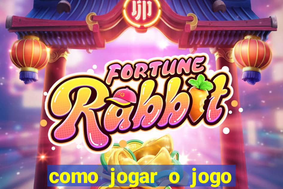 como jogar o jogo do coelho para ganhar dinheiro